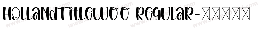 HollandTitleW00 Regular字体转换